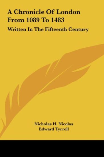 A Chronicle Of London From 1089 To 1483
