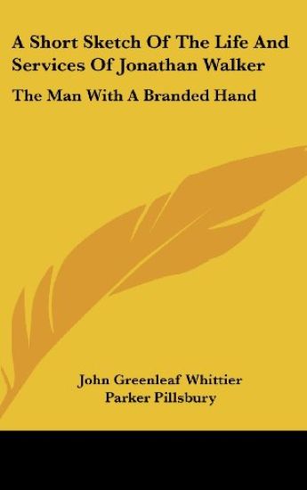 A Short Sketch Of The Life And Services Of Jonathan Walker