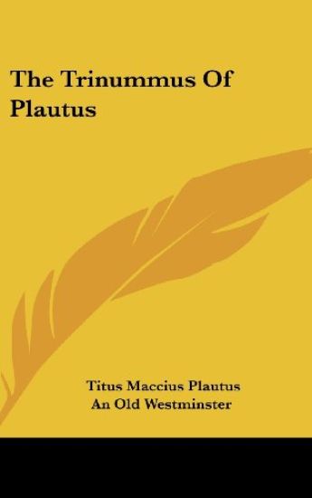The Trinummus Of Plautus – Titus Maccius Plautus, kirjan kansikuva