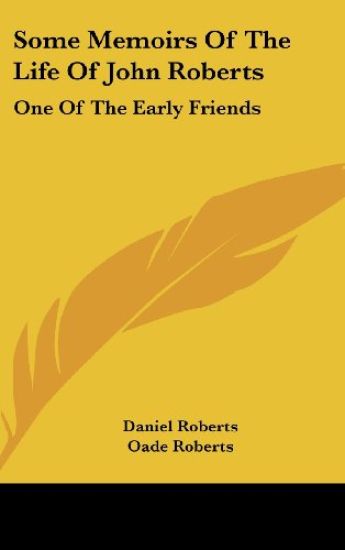 Some Memoirs Of The Life Of John Roberts