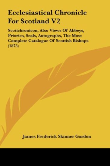Ecclesiastical Chronicle For Scotland V2