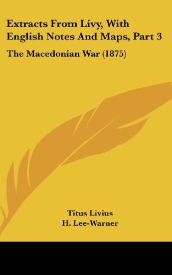 Extracts From Livy, With English Notes And Maps, Part 3