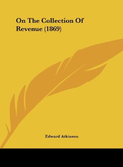 On The Collection Of Revenue (1869)
