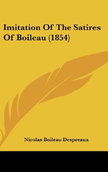 Imitation Of The Satires Of Boileau (1854)