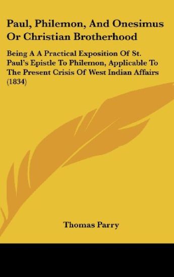 Paul, Philemon, And Onesimus Or Christian Brotherhood