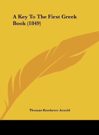A Key To The First Greek Book (1849)