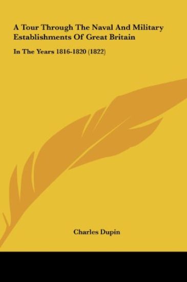 A Tour Through The Naval And Military Establishments Of Great Britain