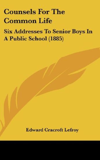 Counsels For The Common Life
