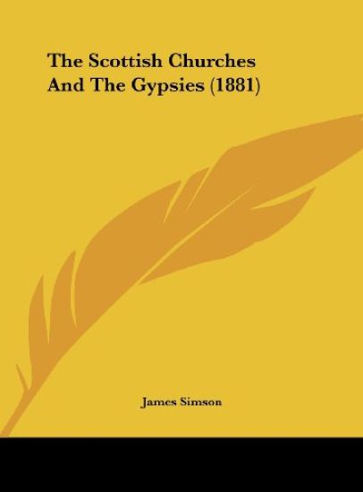 The Scottish Churches And The Gypsies (1881)
