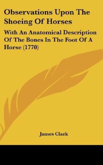Observations Upon The Shoeing Of Horses