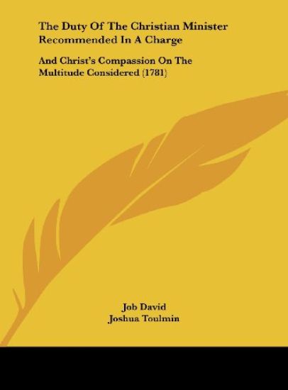 The Duty Of The Christian Minister Recommended In A Charge
