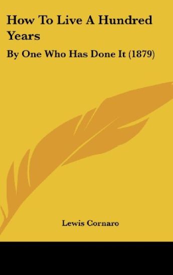 How To Live A Hundred Years