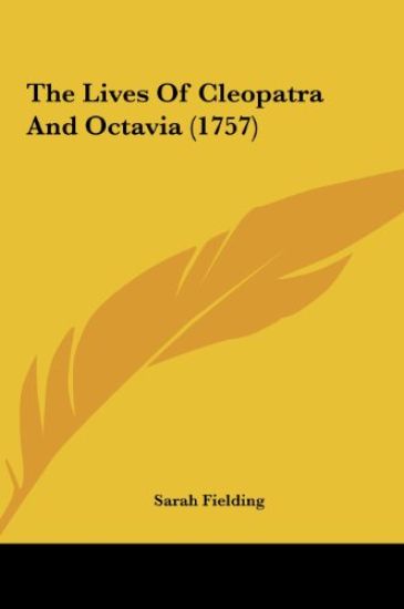 The Lives Of Cleopatra And Octavia (1757)
