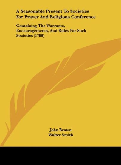A Seasonable Present To Societies For Prayer And Religious Conference