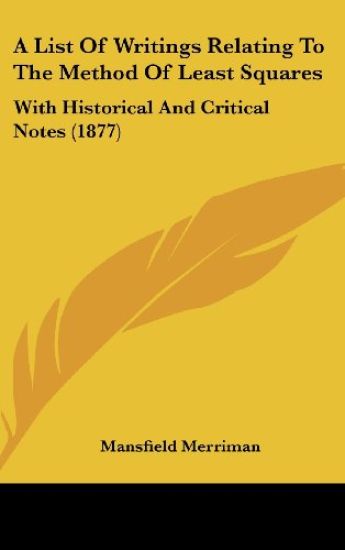 A List Of Writings Relating To The Method Of Least Squares