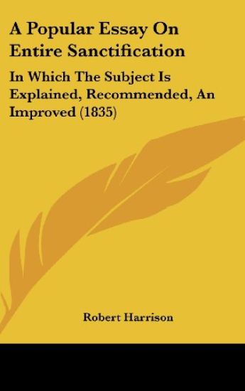 A Popular Essay On Entire Sanctification