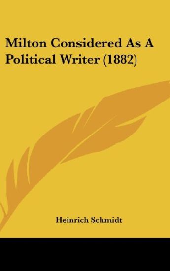 Milton Considered As A Political Writer (1882)