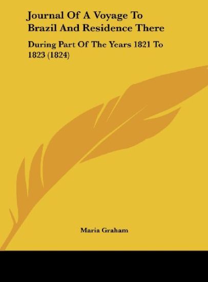 Journal Of A Voyage To Brazil And Residence There