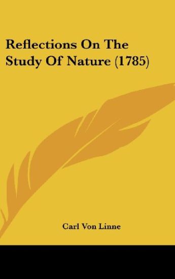 Reflections On The Study Of Nature (1785) – Carl Von Linne, kirjan kansikuva