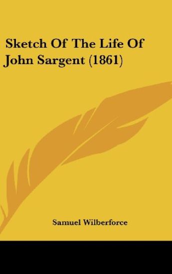 Sketch Of The Life Of John Sargent (1861)