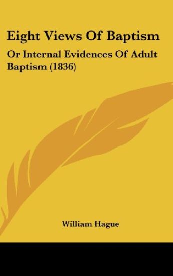 Eight Views Of Baptism