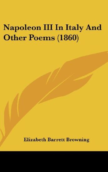 Napoleon III In Italy And Other Poems (1860)