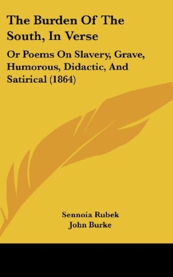 The Burden Of The South, In Verse