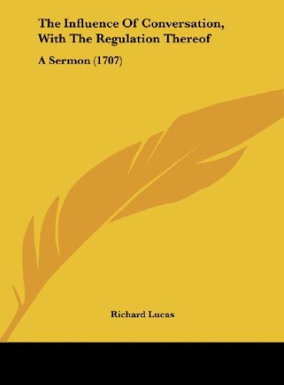 The Influence Of Conversation, With The Regulation Thereof