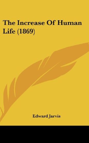 The Increase Of Human Life (1869)