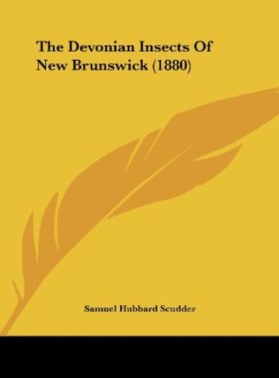 The Devonian Insects Of New Brunswick (1880)