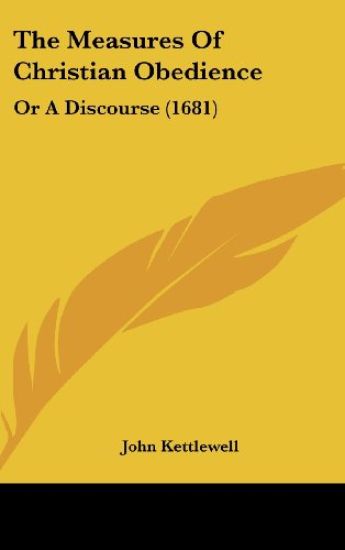 The Measures Of Christian Obedience