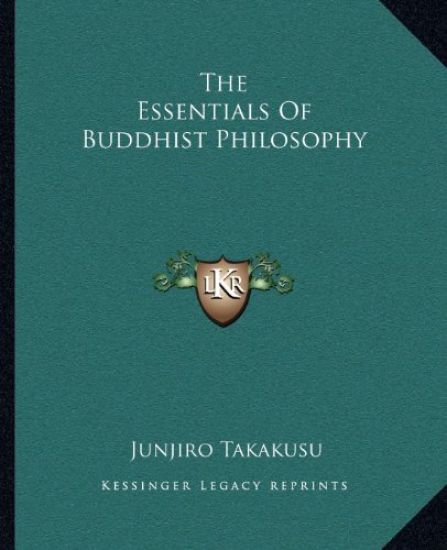 The Essentials Of Buddhist Philosophy