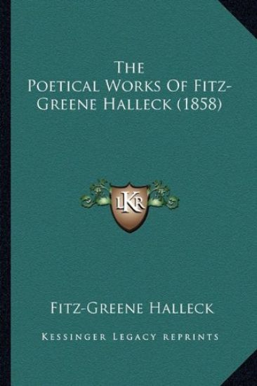 The Poetical Works Of Fitz-Greene Halleck (1858)