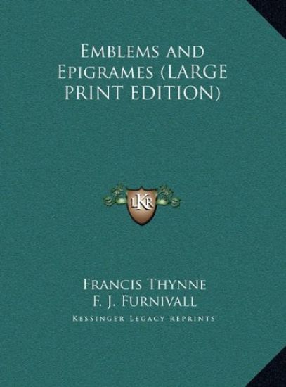 Emblems and Epigrames (LARGE PRINT EDITION)
