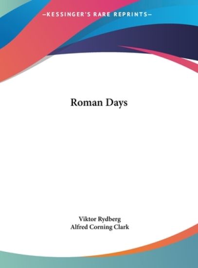 Roman Days (LARGE PRINT EDITION)