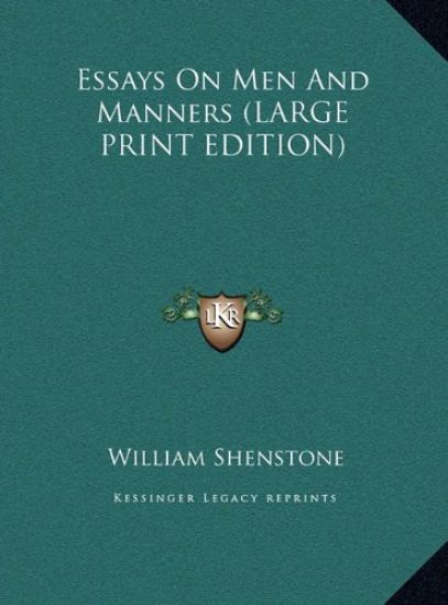 Essays On Men And Manners (LARGE PRINT EDITION)