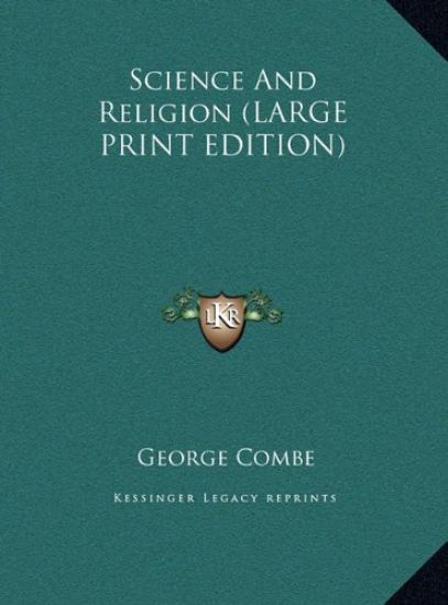 Science And Religion (LARGE PRINT EDITION)