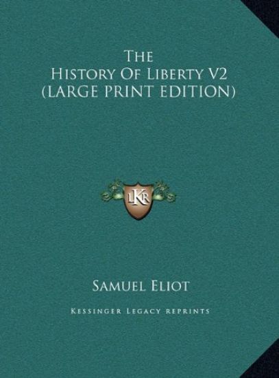 The History Of Liberty V2 (LARGE PRINT EDITION)