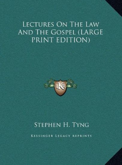 Lectures On The Law And The Gospel (LARGE PRINT EDITION)
