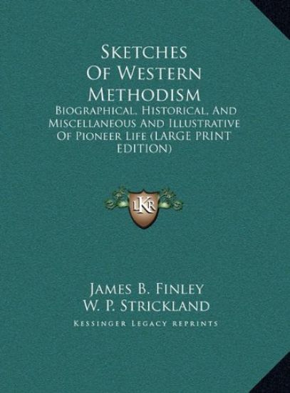 Sketches Of Western Methodism – James B. Finley, kirjan kansikuva