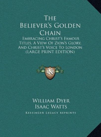The Believer's Golden Chain