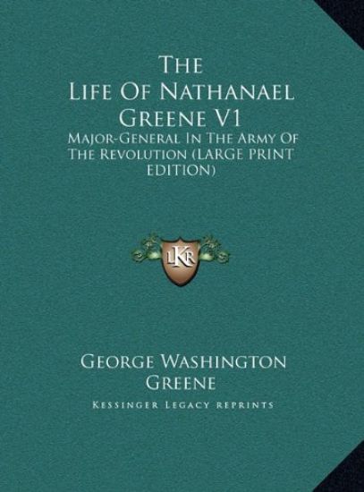The Life Of Nathanael Greene V1