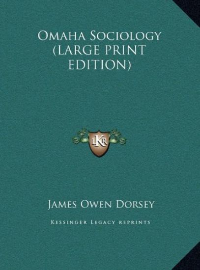 Omaha Sociology (LARGE PRINT EDITION)
