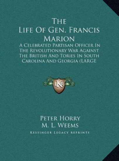 The Life Of Gen. Francis Marion