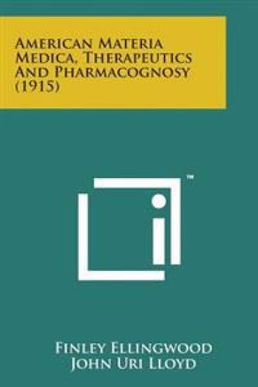 American Materia Medica, Therapeutics and Pharmacognosy (1915)