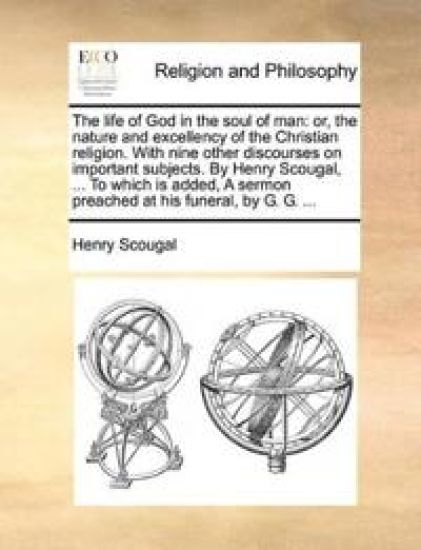 The life of God in the soul of man