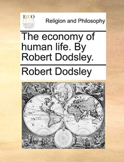 The Economy of Human Life. by Robert Dodsley. – Robert Dodsley, kirjan kansikuva