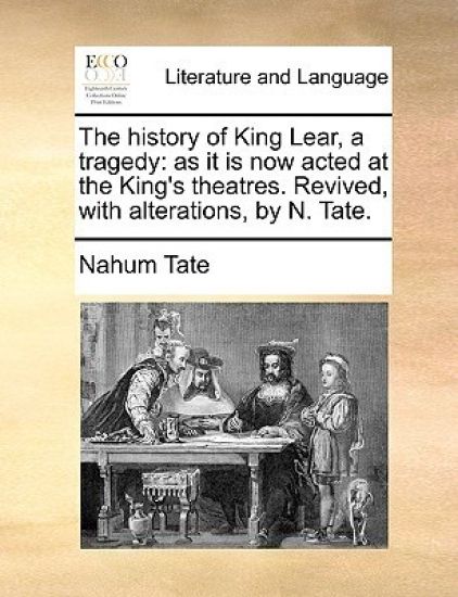 The History of King Lear, a Tragedy