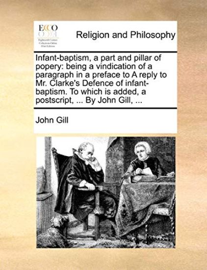 Infant-Baptism, a Part and Pillar of Popery