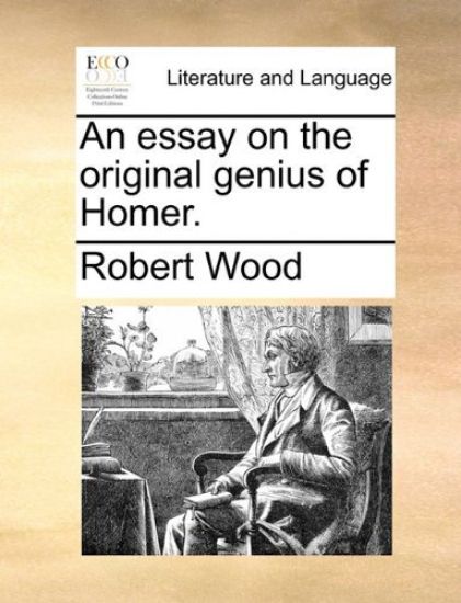 An Essay on the Original Genius of Homer. – Robert Wood, kirjan kansikuva